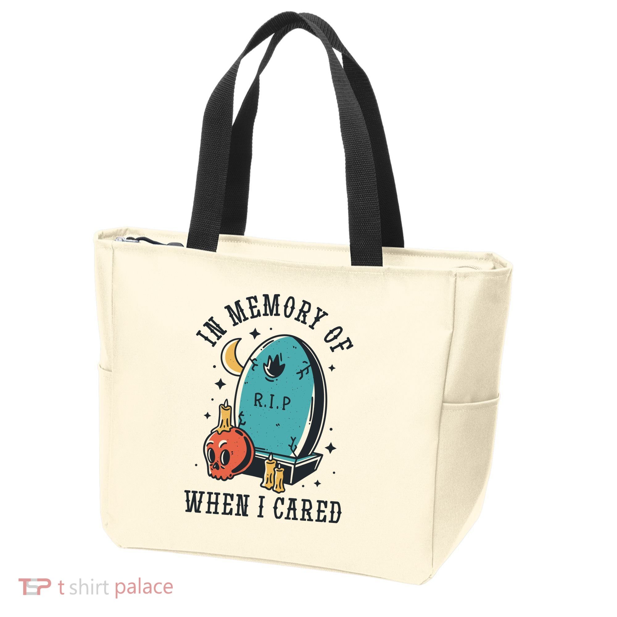 In Memory Of When I Cared Funny RIP Tote Bag