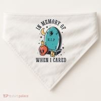 In Memory Of When I Cared Funny RIP USA-Made Doggie Bandana thumb 0