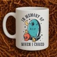 In Memory Of When I Cared Funny RIP Coffee Mug thumb 2