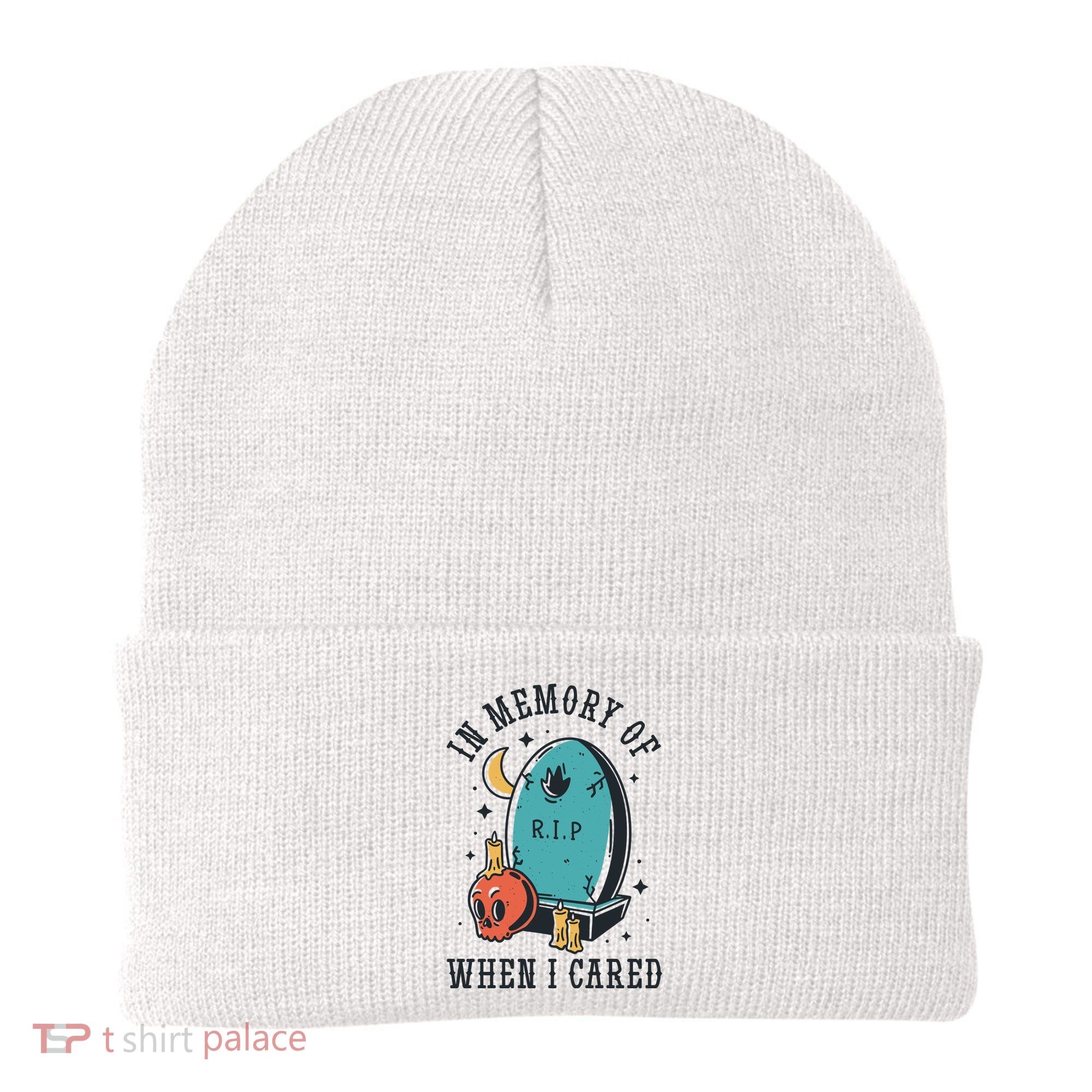 In Memory Of When I Cared Funny RIP Beanie