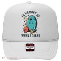 In Memory Of When I Cared Funny RIP Hat thumb 0
