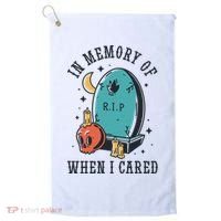 In Memory Of When I Cared Funny RIP Golf Towel thumb 0