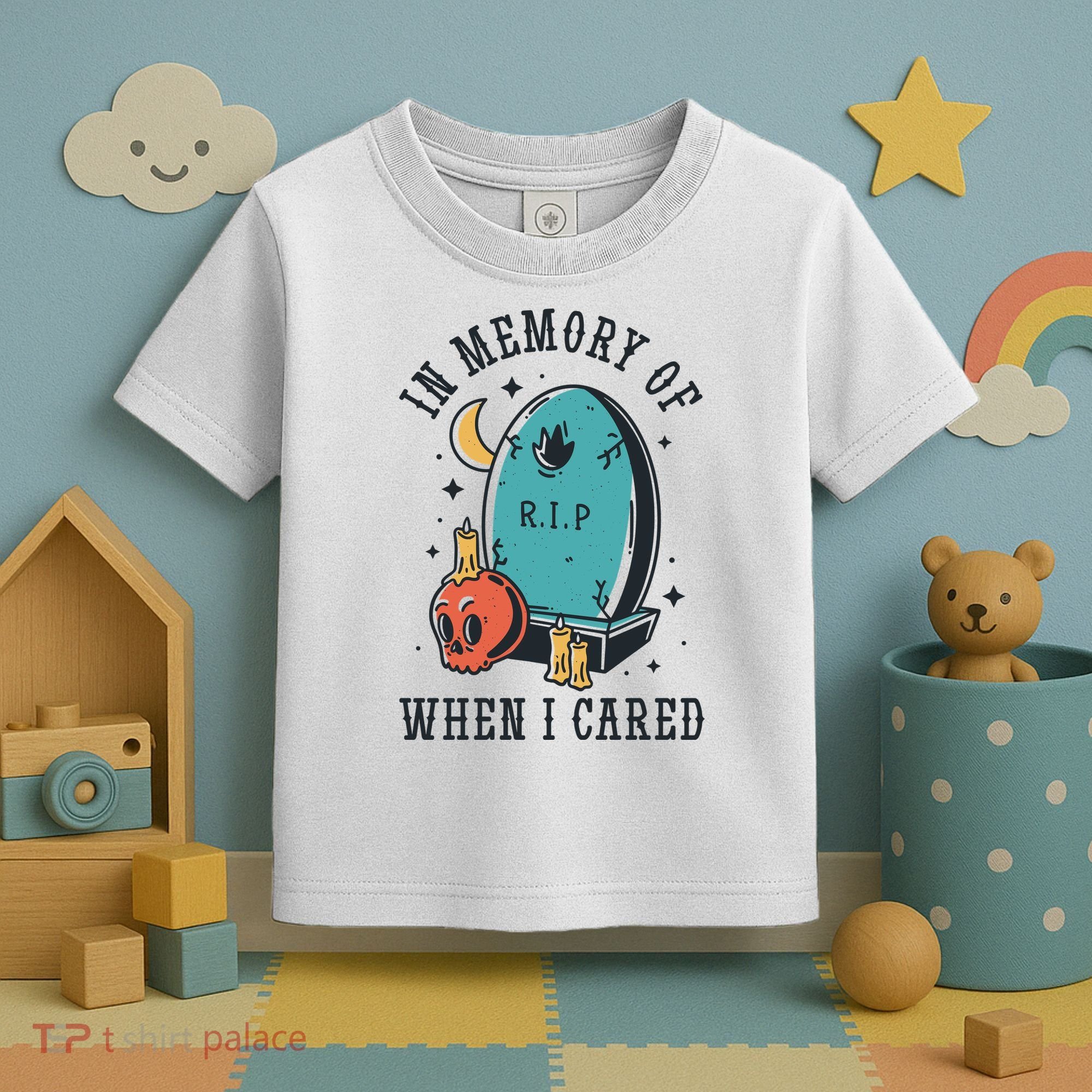 In Memory Of When I Cared Funny RIP Toddler T-Shirt