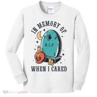 In Memory Of When I Cared Funny RIP Kids Long Sleeve Shirt thumb 0