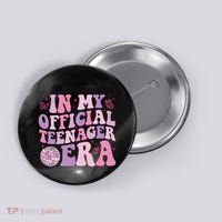 In My Official Nager Era 13th Birthday Version Girls Button thumb 0