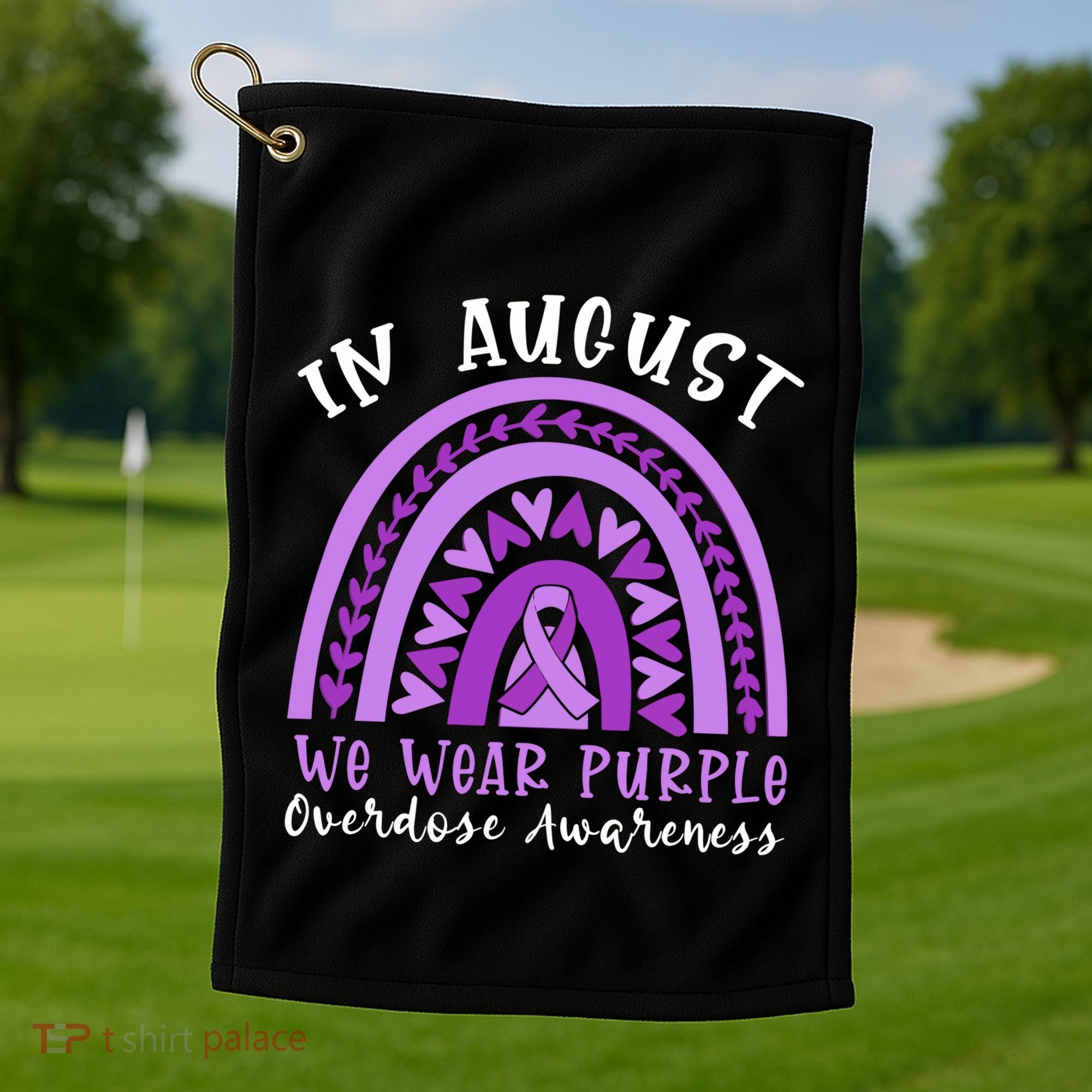 In Memory Of Overdose Awareness Month Golf Towel