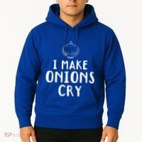 I Make Onions Cry Onion Cooking Kitchen Food Cook Funny Chef Cute Gift Hoodie thumb 2