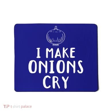 I Make Onions Cry Onion Cooking Kitchen Food Cook Funny Chef Cute Gift Mousepad