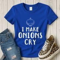 I Make Onions Cry Onion Cooking Kitchen Food Cook Funny Chef Cute Gift Women's T-Shirt thumb 3