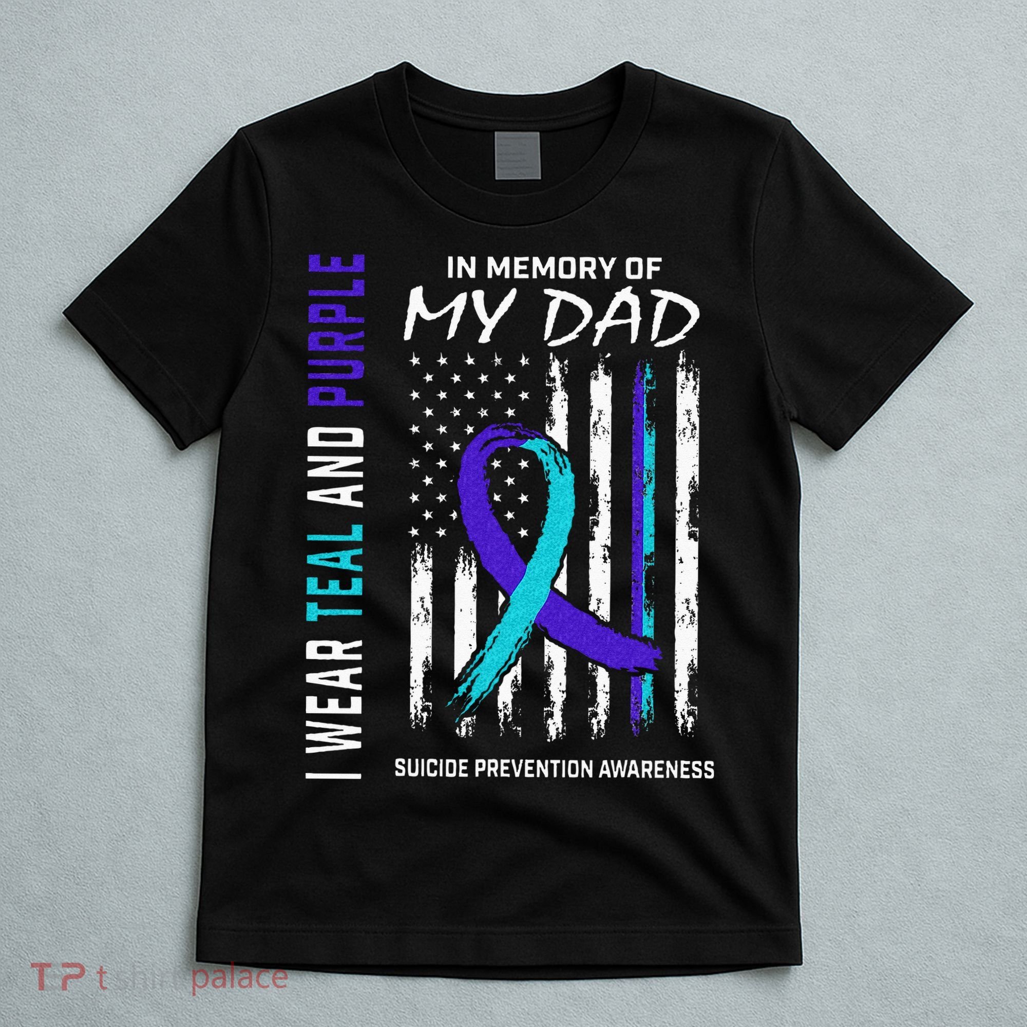 In Memory Of Dad Suicide Awareness Prevention American Flag T-Shirt