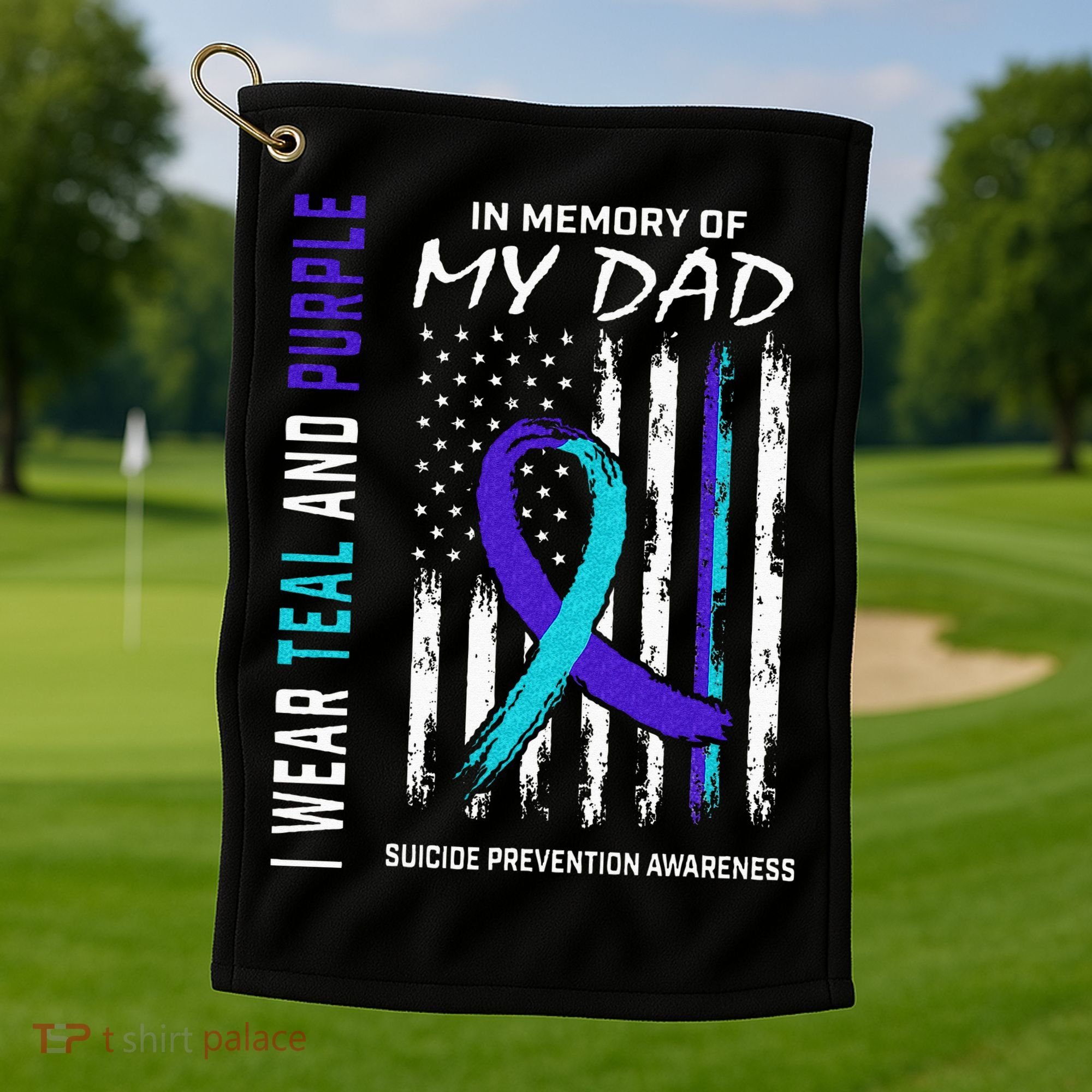 In Memory Of Dad Suicide Awareness Prevention American Flag Golf Towel