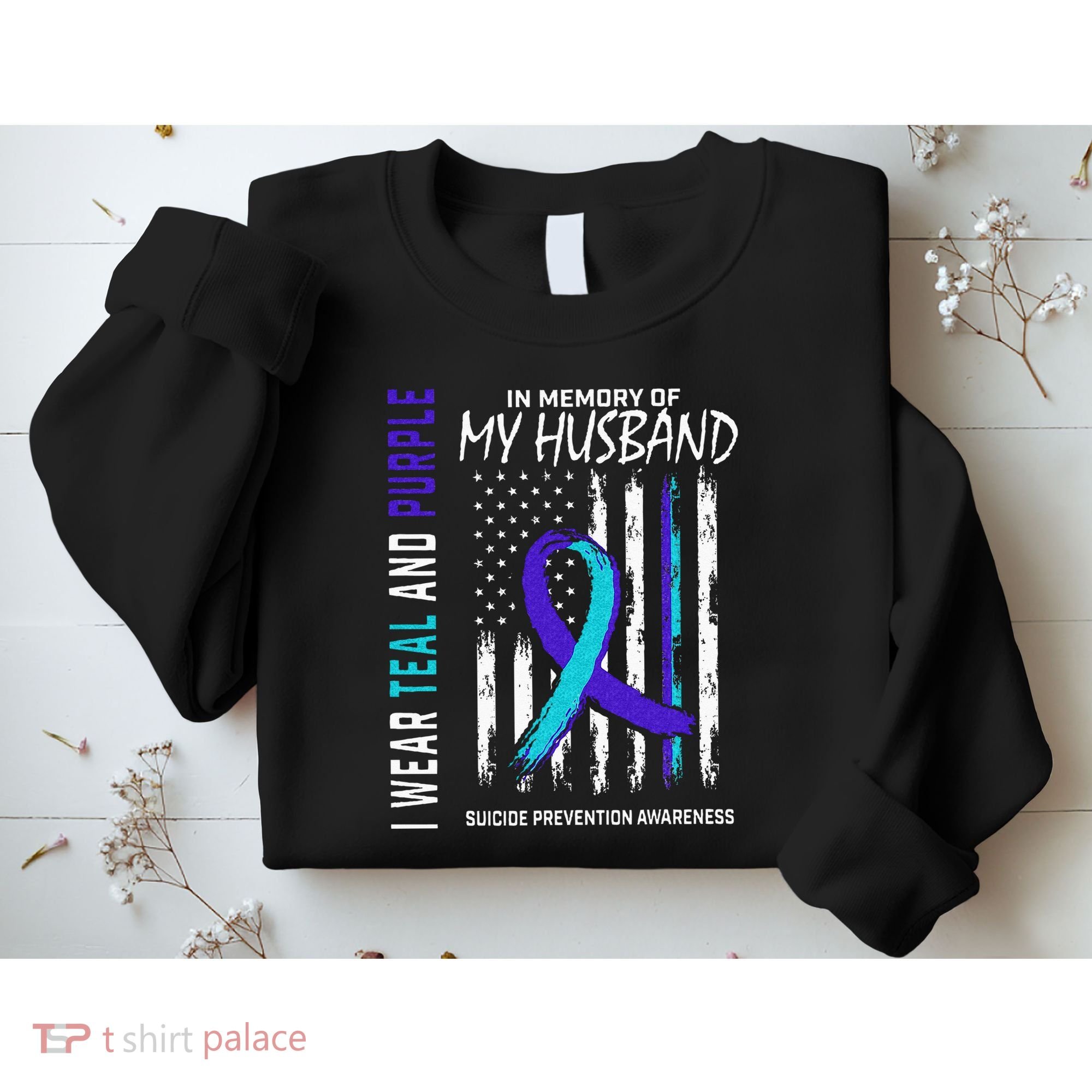 In Memory Of My Husband Suicide Awareness Prevention Flag Sweatshirt