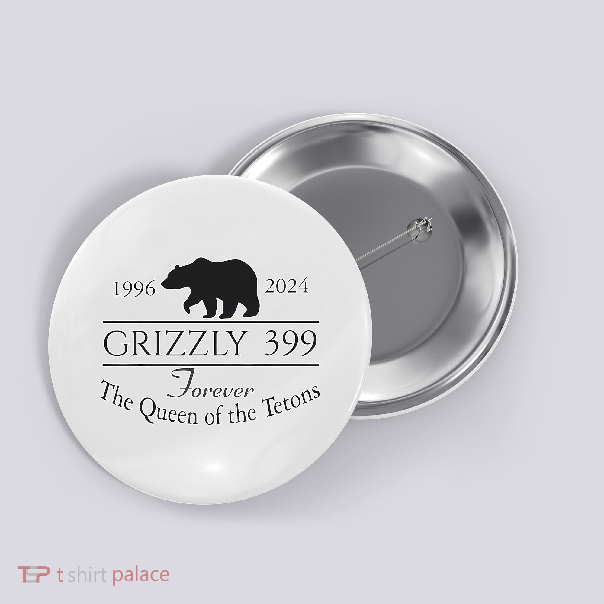 In Memory Of Bear 399 Forever Queen Of The Tetons Button