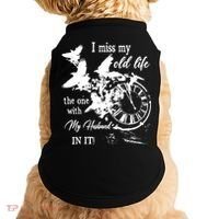 I Miss Old Life The One With My Husband In It Doggie Tank thumb 0