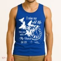 I Miss Old Life The One With My Husband In It Tank Top thumb 3