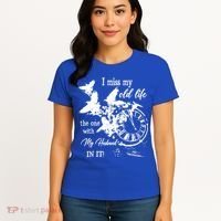 I Miss Old Life The One With My Husband In It Women's T-Shirt thumb 4