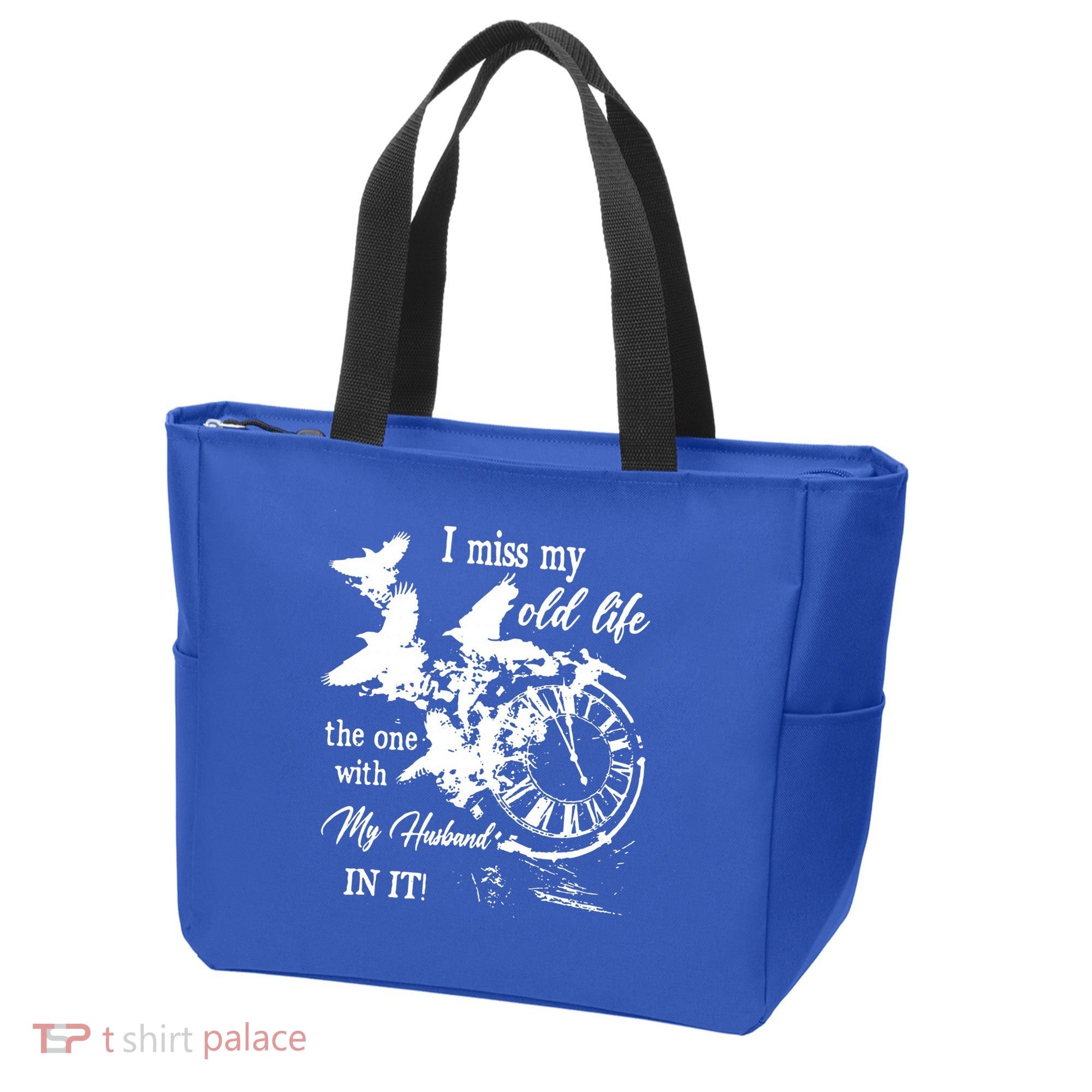 I Miss Old Life The One With My Husband In It Tote Bag