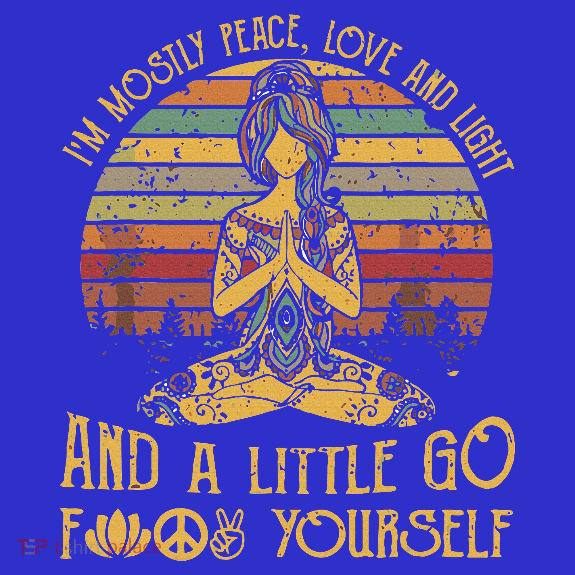 IM Mostly Peace Love And Light & Little Go F Yourself Sweatshirt