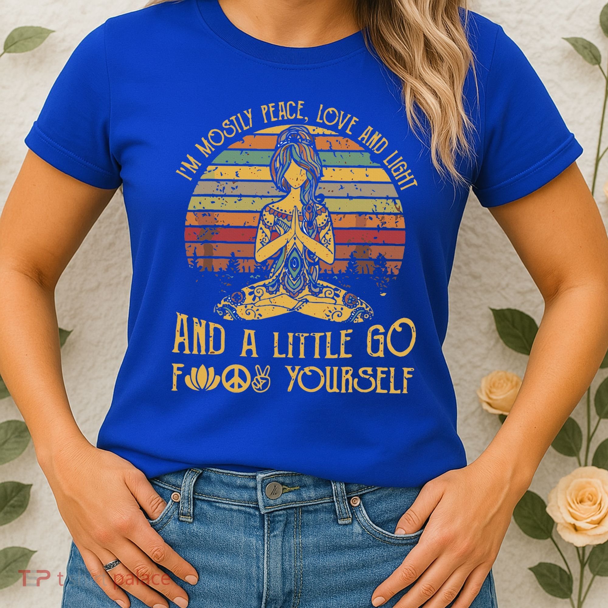 IM Mostly Peace Love And Light & Little Go F Yourself Women's T-Shirt