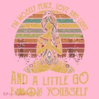 I'm Mostly Peace Love And Light And Little Go F Yours Gift Coaster thumb 2