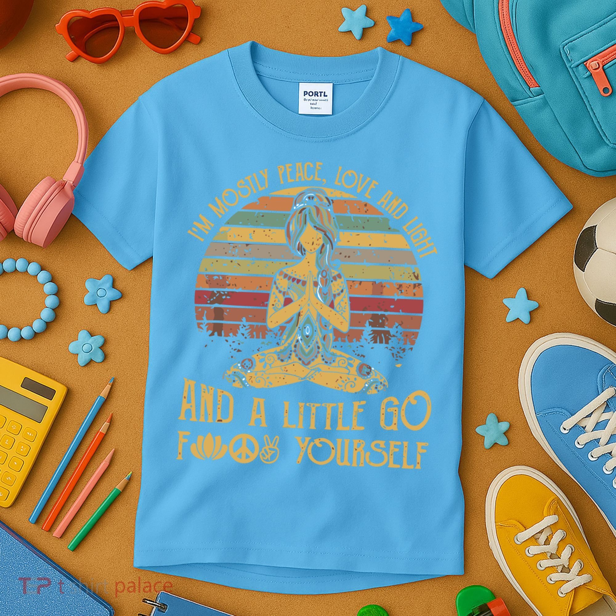 I'm Mostly Peace Love And Light And Little Go F Yours Gift Kids T-Shirt