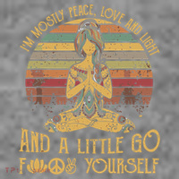 I'm Mostly Peace Love And Light And Little Go F Yours Gift Toddler Hoodie thumb 2