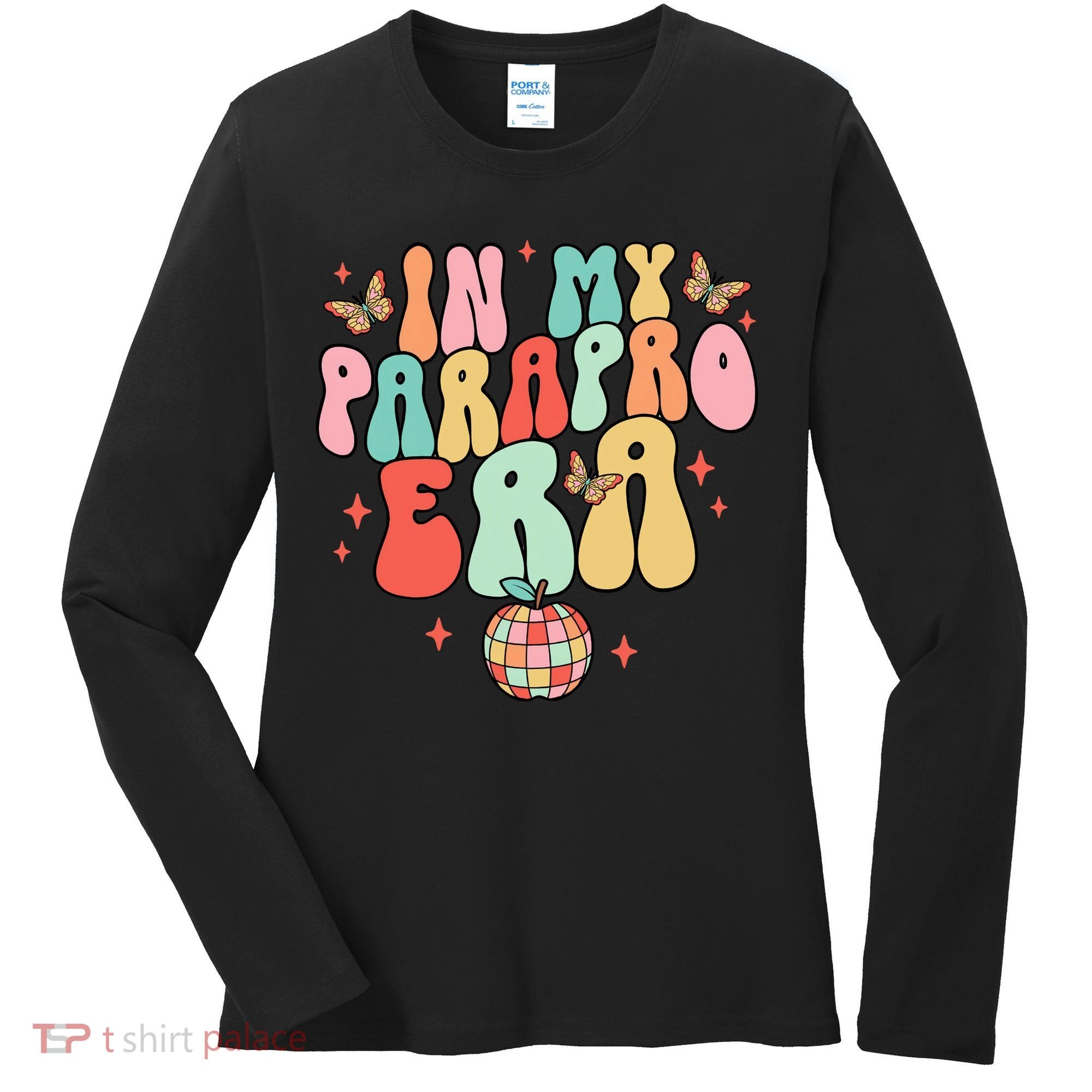 In My Parapro Era Cool Para Club Paraprofessional Teacher Women's Long Sleeve Shirt
