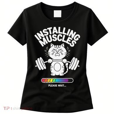 Installing Muscles Please Wait Cat Workout Gym Fitness Women's T-Shirt