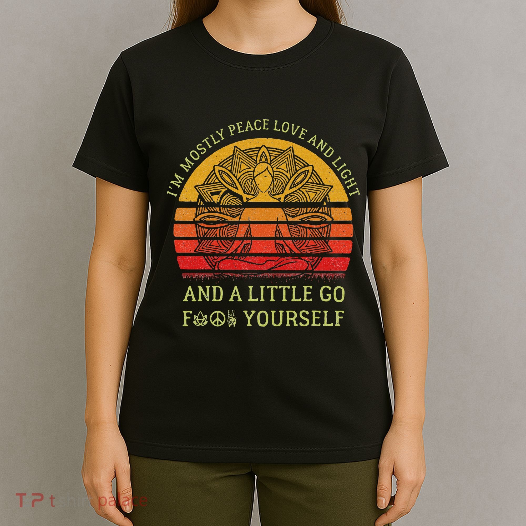IM Mostly Peace Love And Light And A Little Go Yoga Vintage T-Shirt