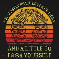 IM Mostly Peace Love And Light And A Little Go Yoga Vintage T-Shirt thumb 7