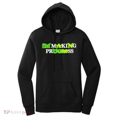 I’M Making Progress Funny Women's Hoodie