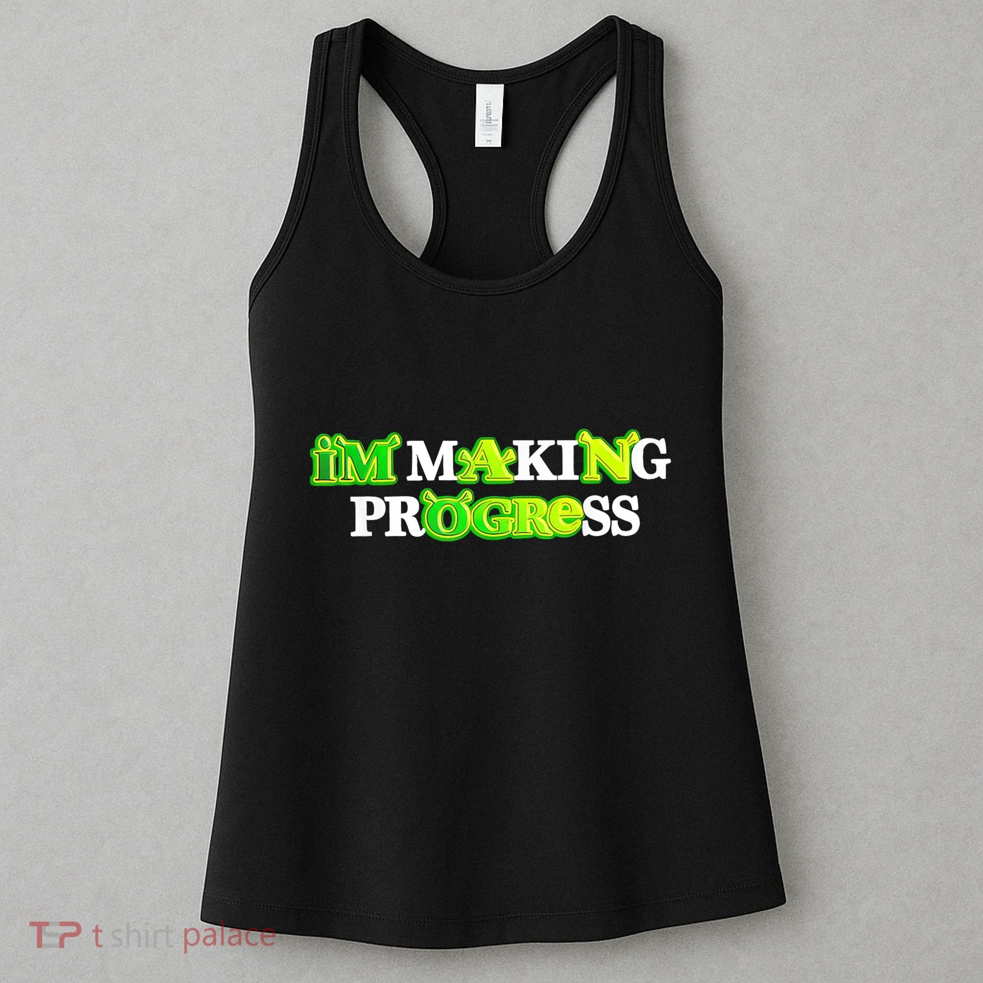 I’M Making Progress Funny Women's Tank Top