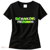I’M Making Progress Funny Women's T-Shirt thumb 0