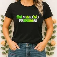 I’M Making Progress Funny Women's T-Shirt thumb 2