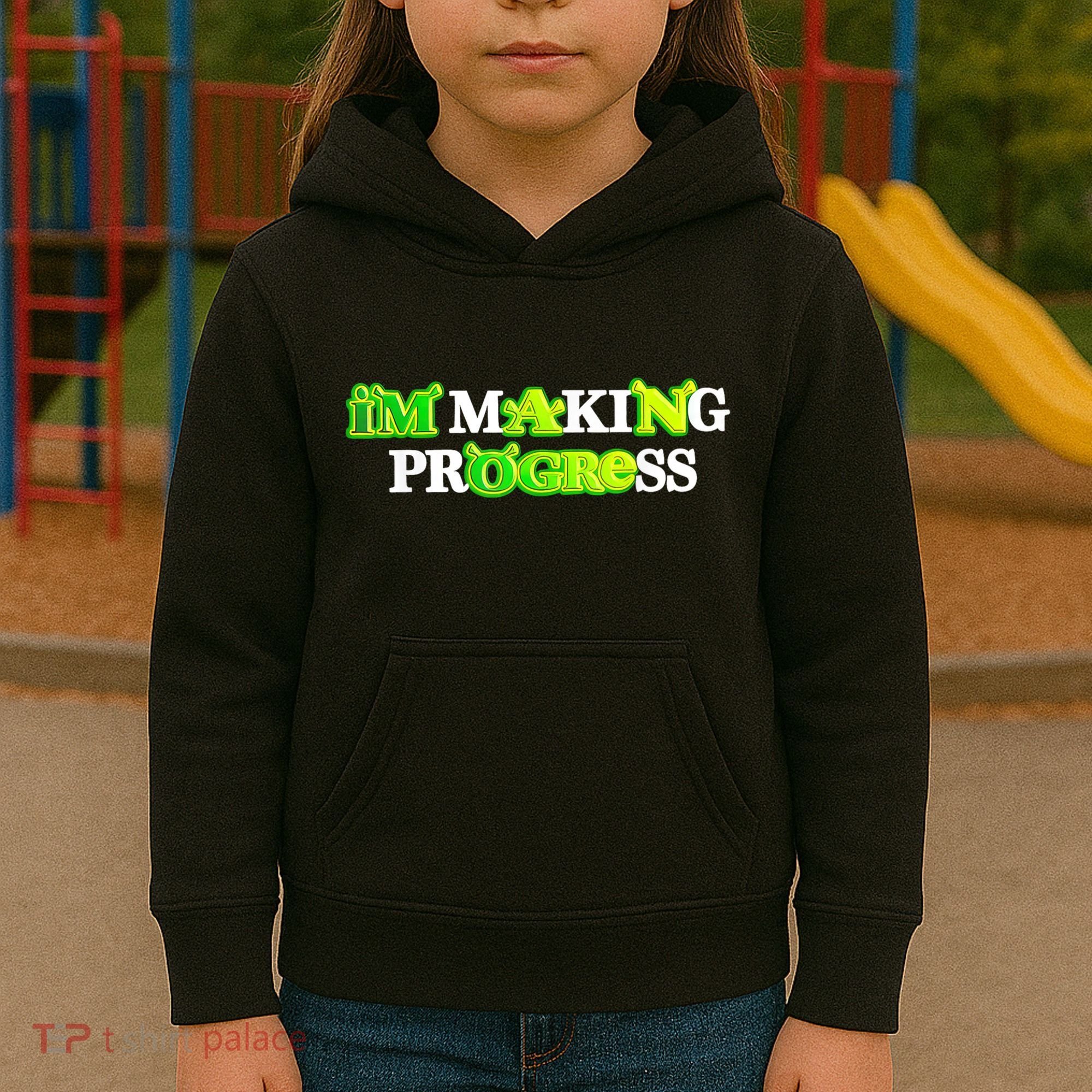 I’M Making Progress Funny Kids Hoodie