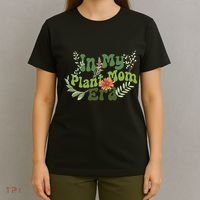 In My Plant Mom Era Funny Family T-Shirt thumb 4