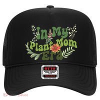 In My Plant Mom Era Funny Family Hat thumb 0