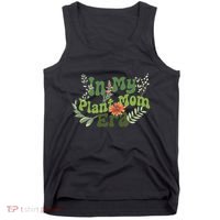 In My Plant Mom Era Funny Family Tank Top thumb 0