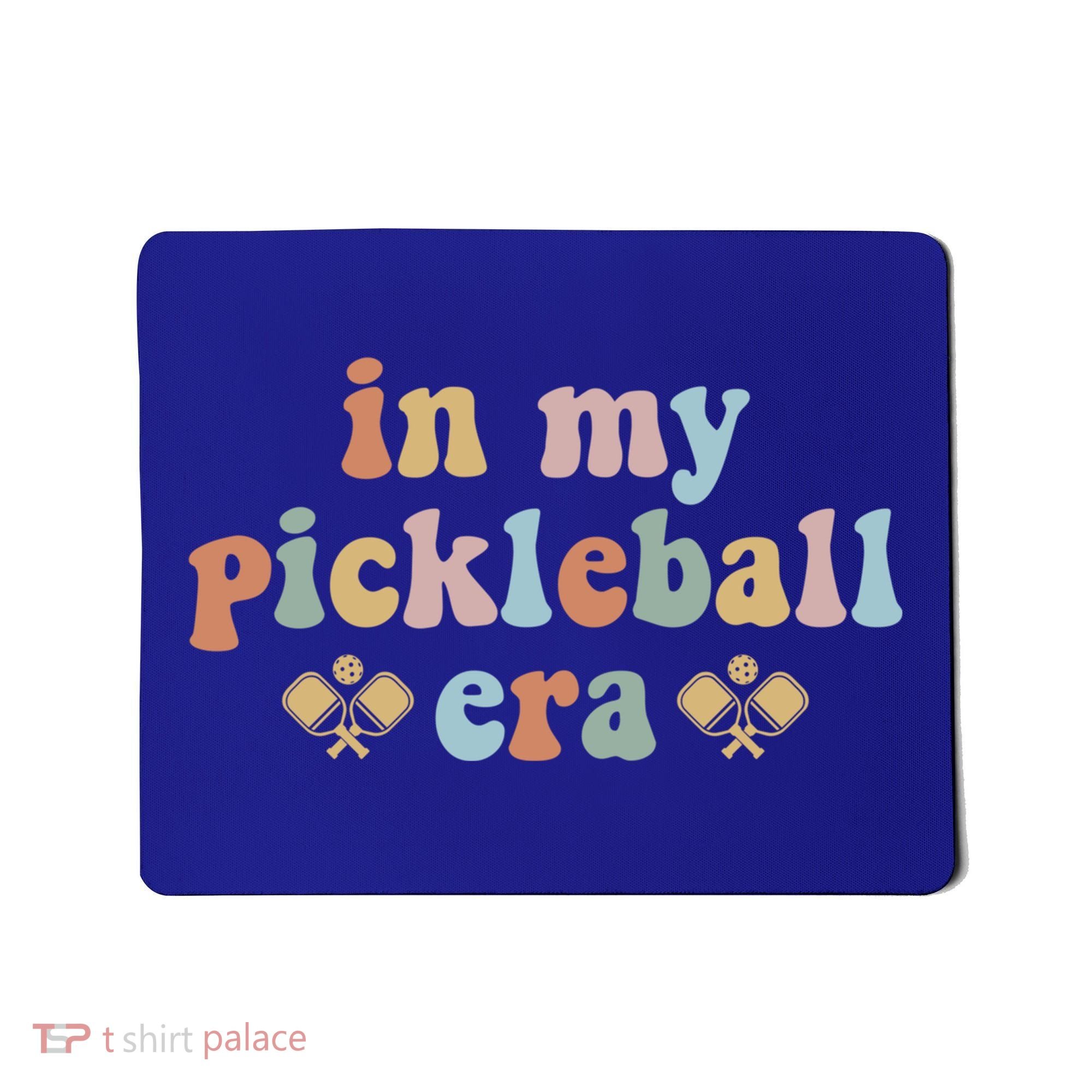 In My Pickleball Era Gift Mousepad