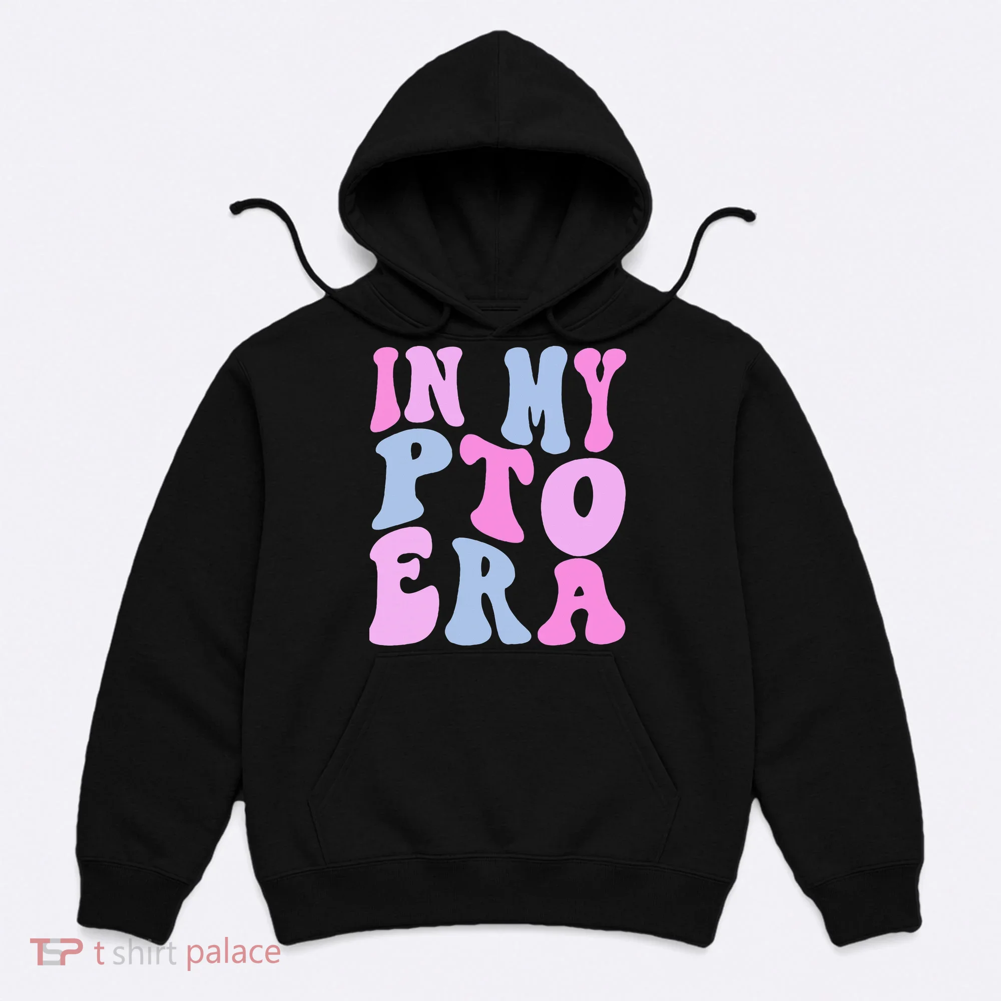 In My Pto Era Hoodie