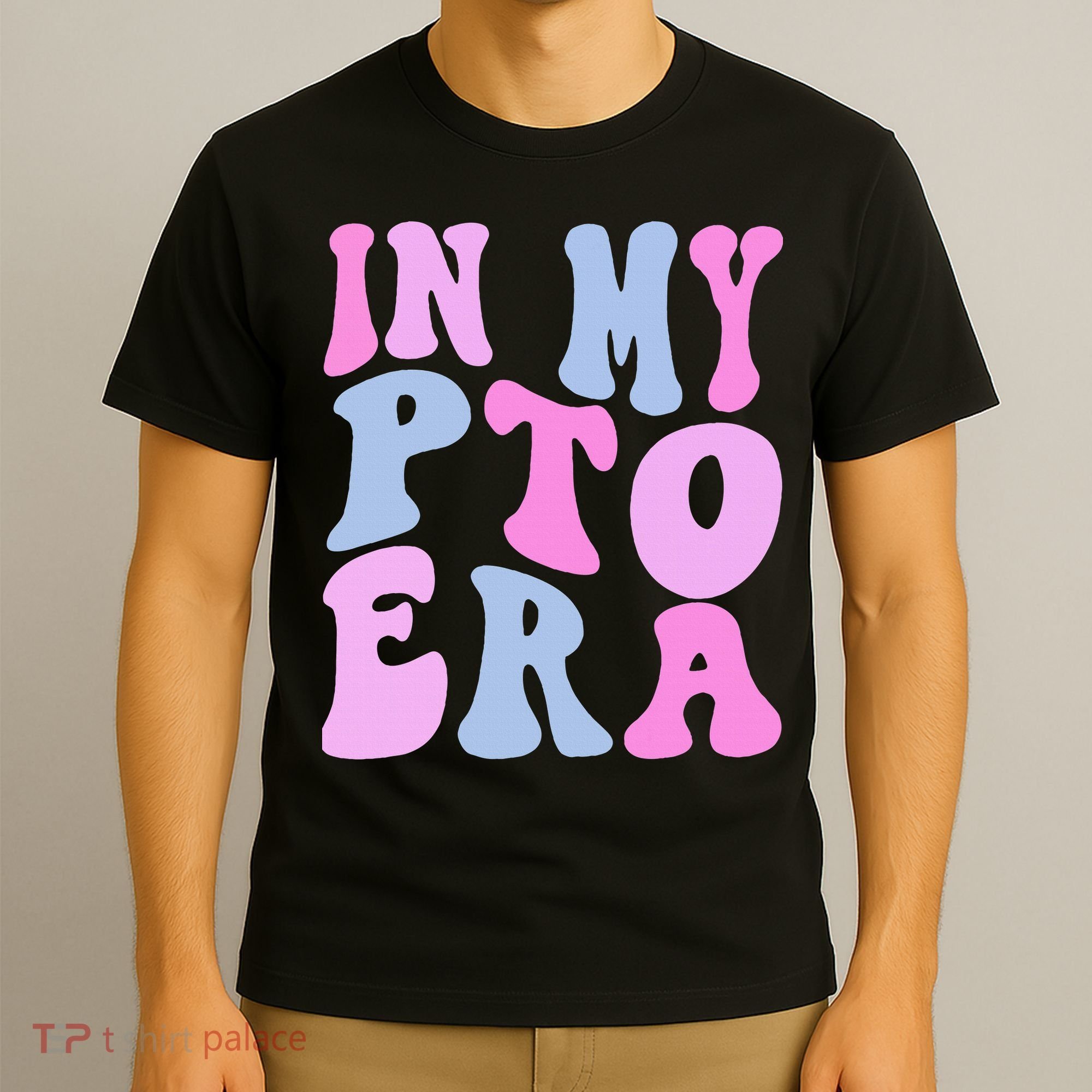 In My Pto Era T-Shirt