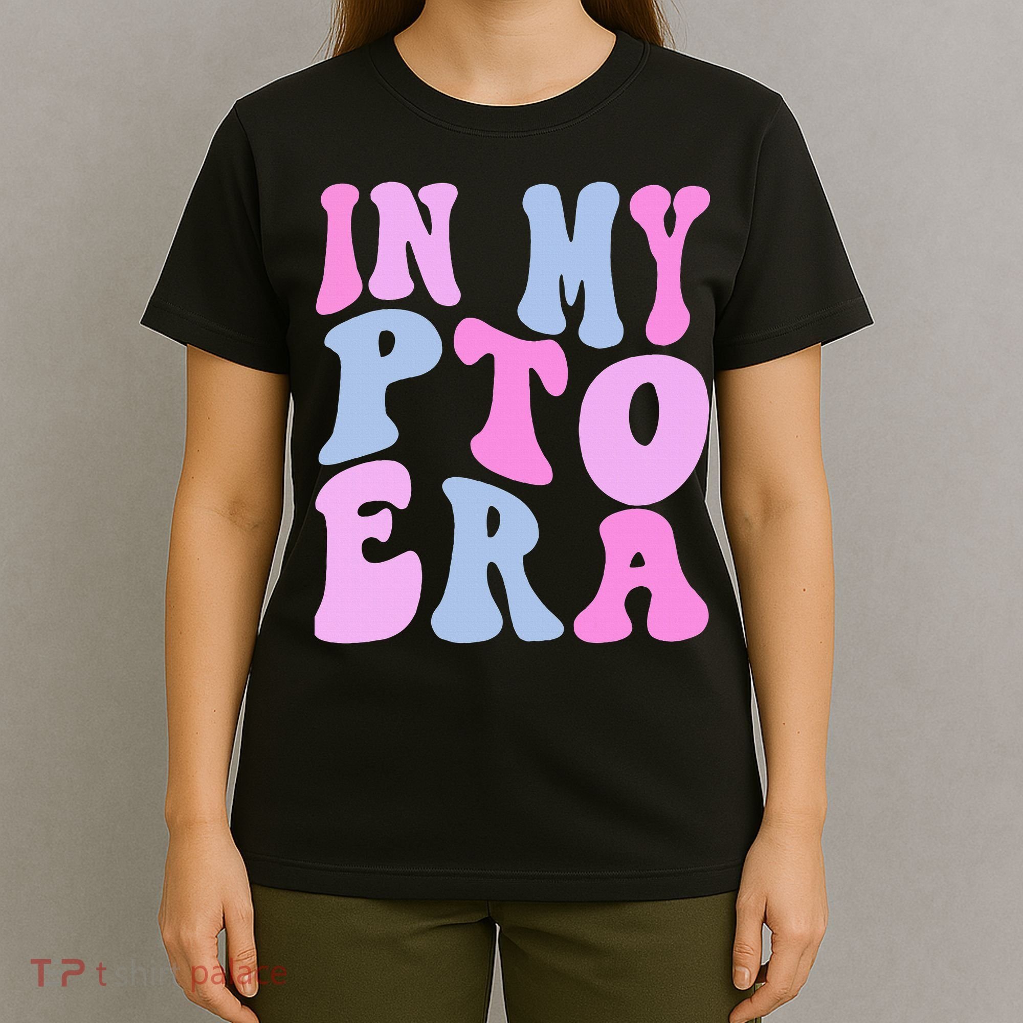In My Pto Era T-Shirt