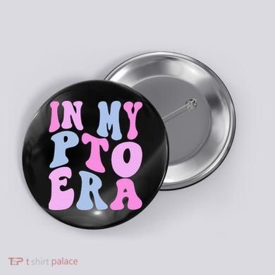 In My Pto Era Button
