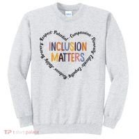 Inclusion Matters Positive Diversity Kindness Matter Heart Sweatshirt thumb 0
