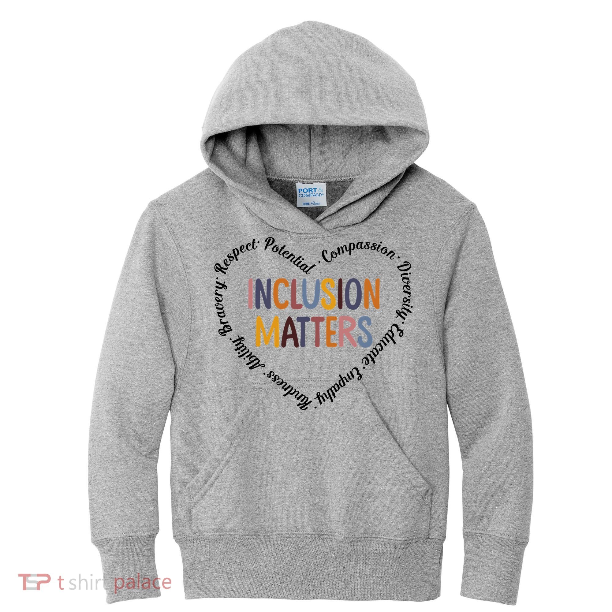Inclusion Matters Positive Diversity Kindness Matter Heart Kids Hoodie