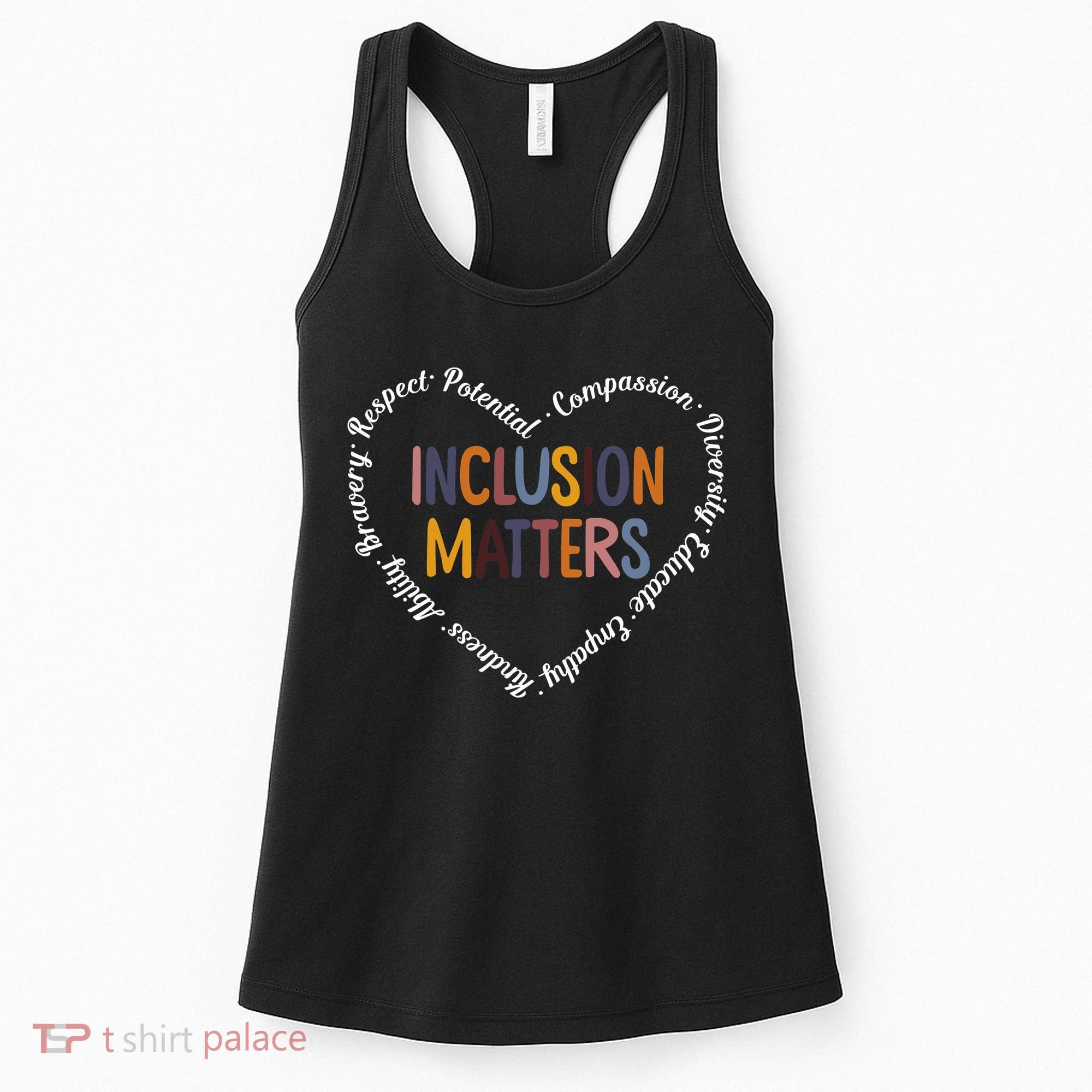 Inclusion Matters Positive Diversity Kindness Matter Heart Women's Tank Top