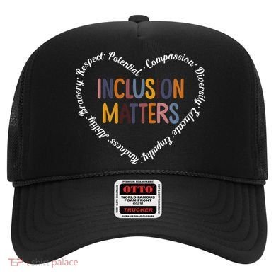 Inclusion Matters Positive Diversity Kindness Matter Heart Hat