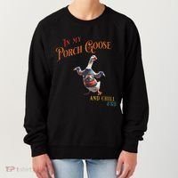 In My Porch Goose And Chill Era Funny Women's Sweatshirt thumb 0