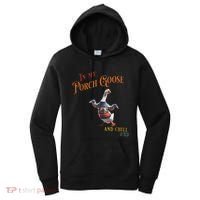 In My Porch Goose And Chill Era Funny Women's Hoodie thumb 0
