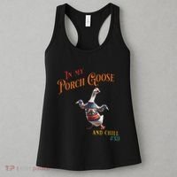 In My Porch Goose And Chill Era Funny Women's Tank Top thumb 3